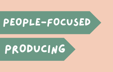 The words 'People-Focused Producing' sit within two green arrows, upon a light orange background.
